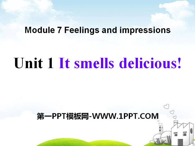 图片[1]-《It smells deliciou》Feelings and impressions PPT课件-第一PPT