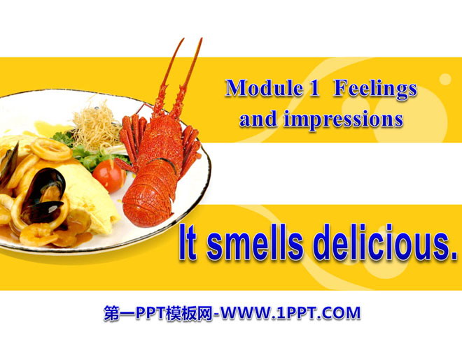 图片[1]-《It smells deliciou》Feelings and impressions PPT课件3-第一PPT