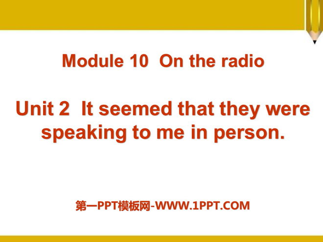 图片[1]-《It seemed that they were speaking to me in person》On the radio PPT课件-第一PPT