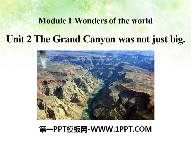 图片[1]-《The Grand Canyon was not just big》Wonders of the world PPT课件3-第一PPT
