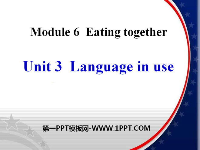 图片[1]-《Language in use》Eating together PPT课件3-第一PPT