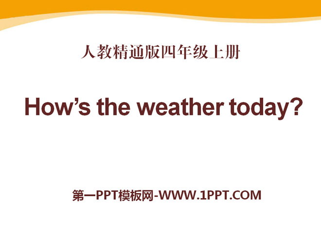 图片[1]-《How’s the weather today?》PPT课件-第一PPT