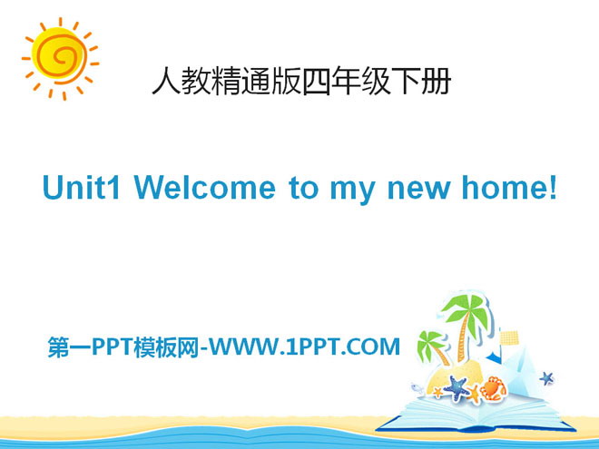 图片[1]-《Welcome to my new home》PPT课件-第一PPT