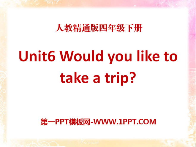 图片[1]-《Would you like to take a trip?》PPT课件2-第一PPT