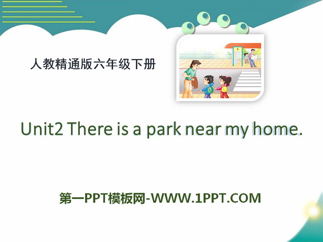 图片[1]-《There is a park near my home》PPT课件5-第一PPT