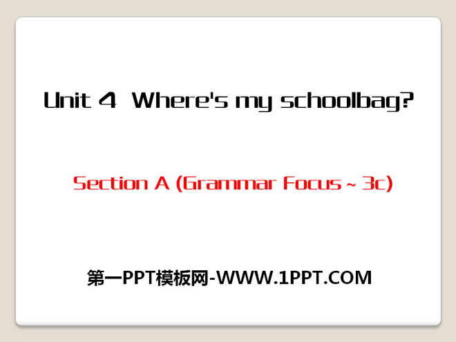 图片[1]-《Where’s my schoolbag?》PPT课件13-第一PPT