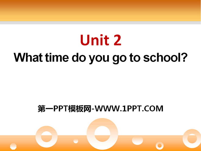 图片[1]-《What time do you go to school?》PPT课件7-第一PPT
