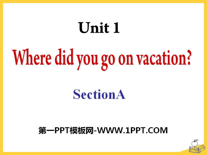 图片[1]-《Where did you go on vacation?》PPT课件17-第一PPT