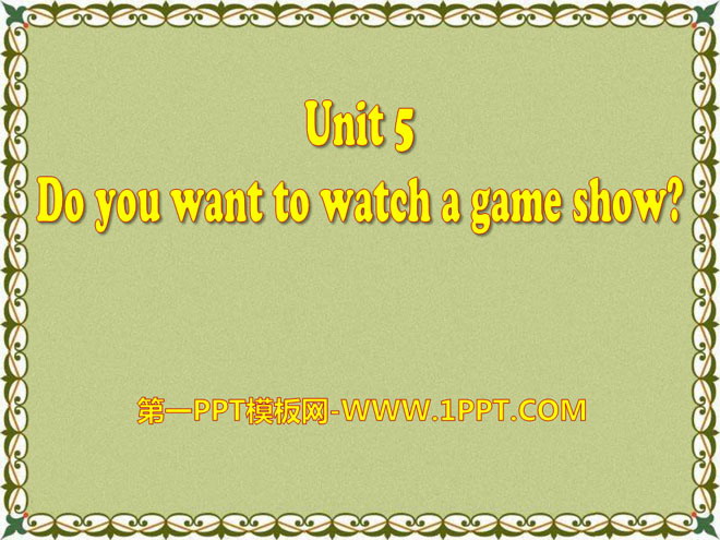 图片[1]-《Do you want to watch a game show》PPT课件18-第一PPT