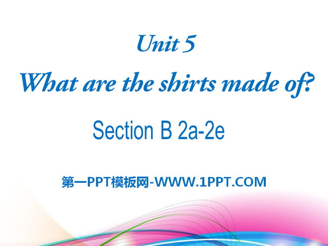 图片[1]-《What are the shirts made of?》PPT课件24-第一PPT