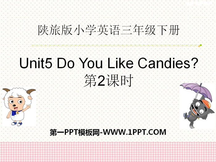 图片[1]-《Do You Like Candies?》PPT课件-第一PPT