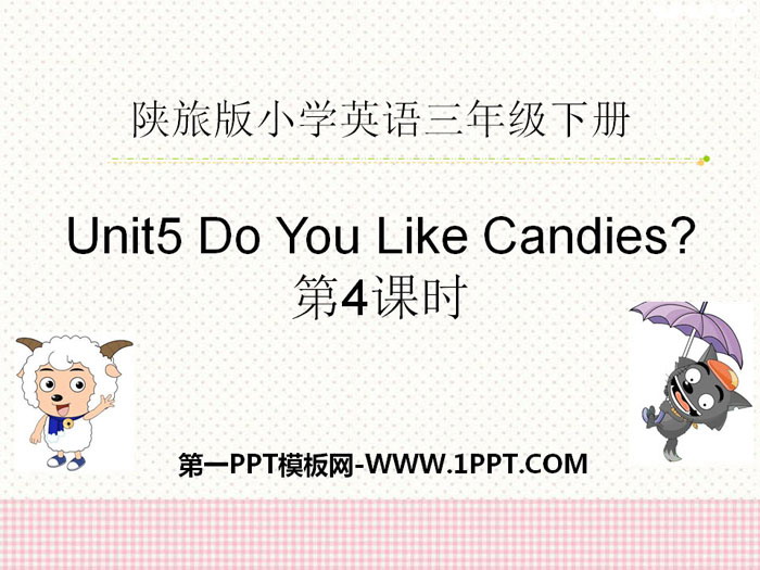图片[1]-《Do You Like Candies?》PPT课件下载-第一PPT