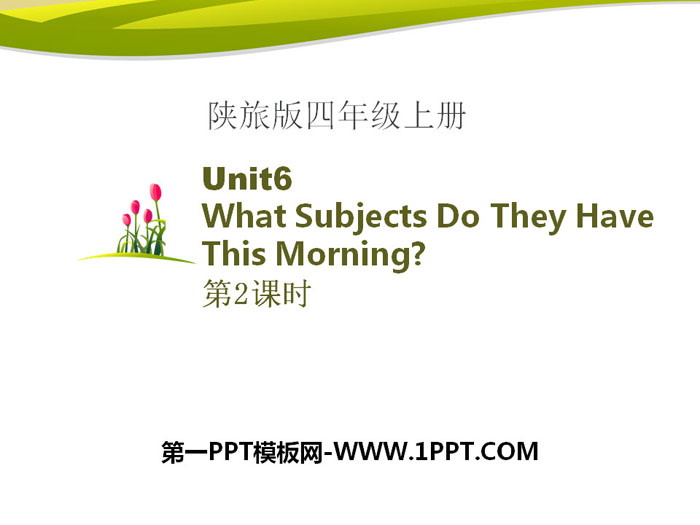 图片[1]-《What Subjects Do They Have This Morning?》PPT课件-第一PPT