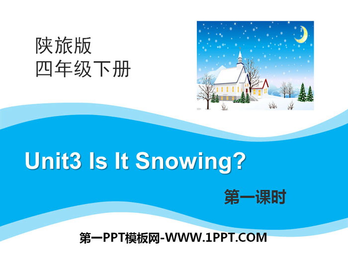 图片[1]-《Is It Snowing?》PPT-第一PPT