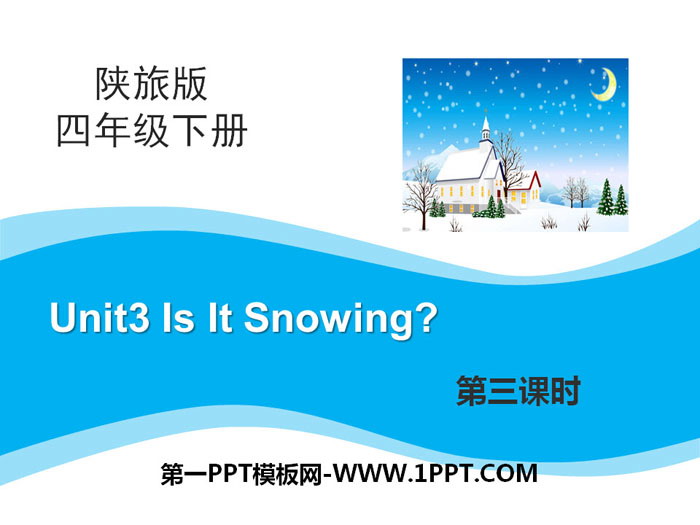 图片[1]-《Is It Snowing?》PPT下载-第一PPT