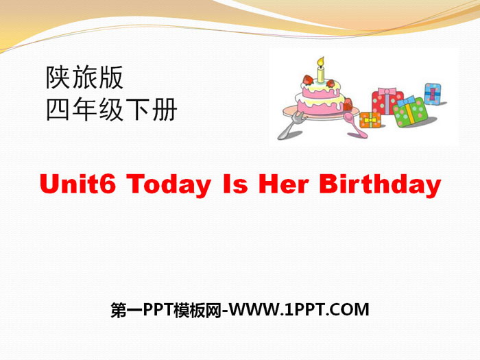 图片[1]-《Today Is Her Birthday》PPT-第一PPT