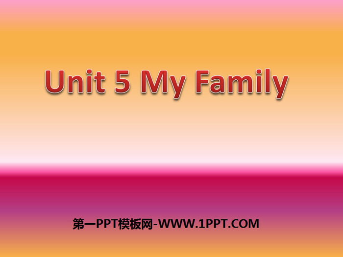 图片[1]-《My family》PPT免费下载-第一PPT