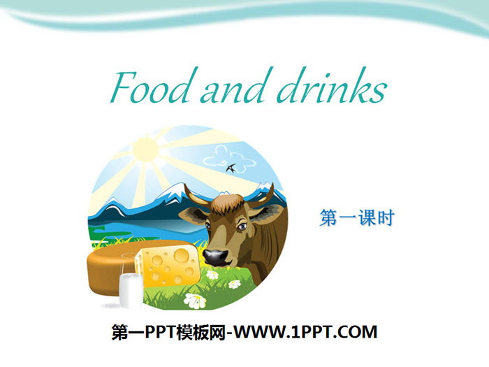 图片[1]-《Food and drinks》PPT-第一PPT