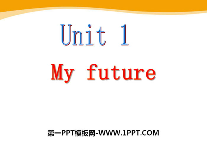 图片[1]-《My future》PPT-第一PPT