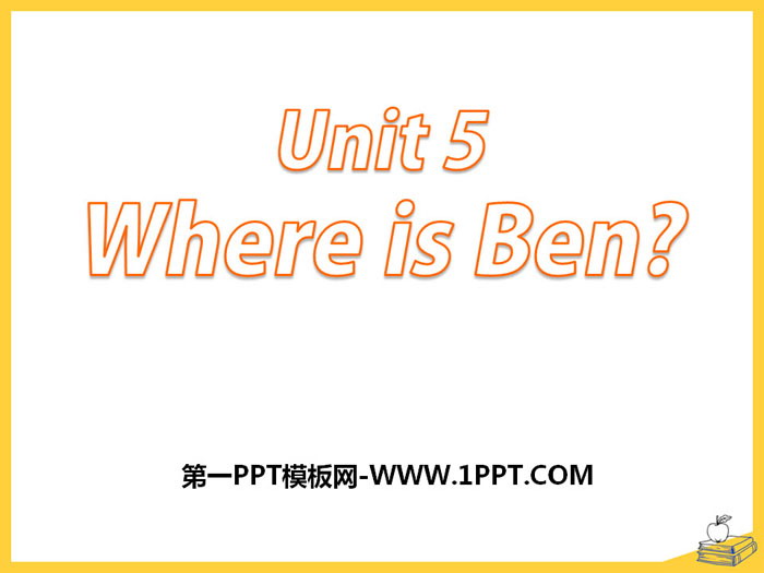 图片[1]-《Where is ben?》PPT-第一PPT