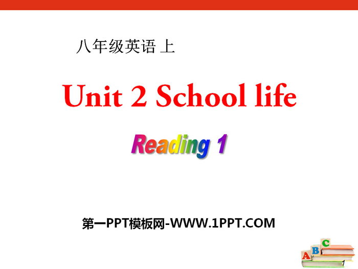 图片[1]-《School life》ReadingPPT-第一PPT