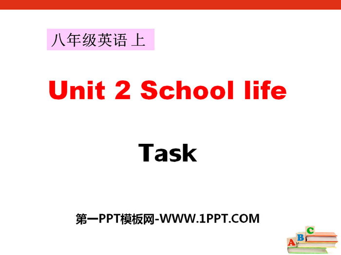 图片[1]-《School life》TaskPPT课件-第一PPT