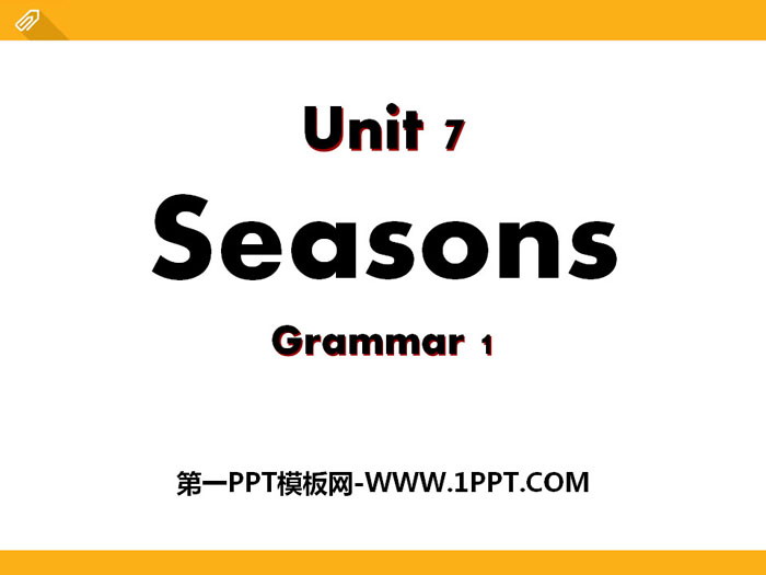 图片[1]-《Seasons》GrammarPPT-第一PPT