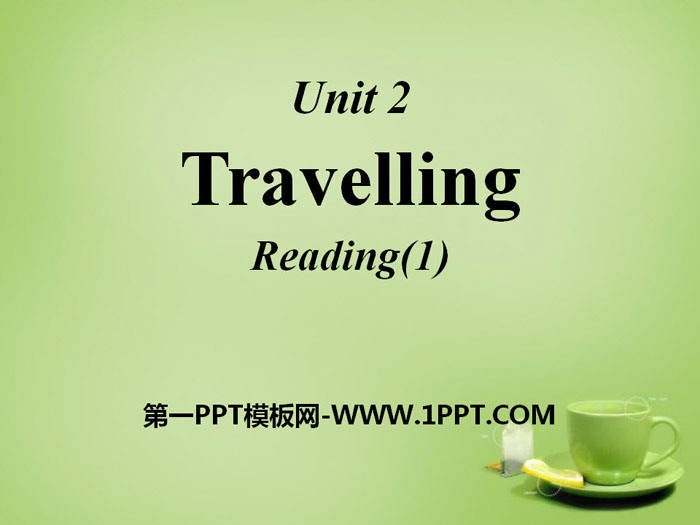 图片[1]-《Travelling》ReadingPPT-第一PPT