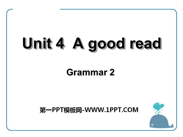 图片[1]-《A good read》GrammarPPT课件-第一PPT