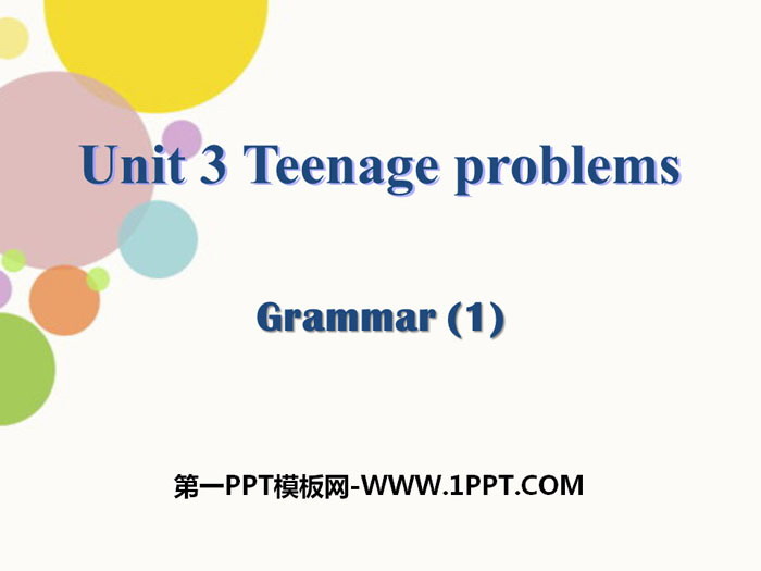 图片[1]-《Teenage problems》GrammarPPT-第一PPT