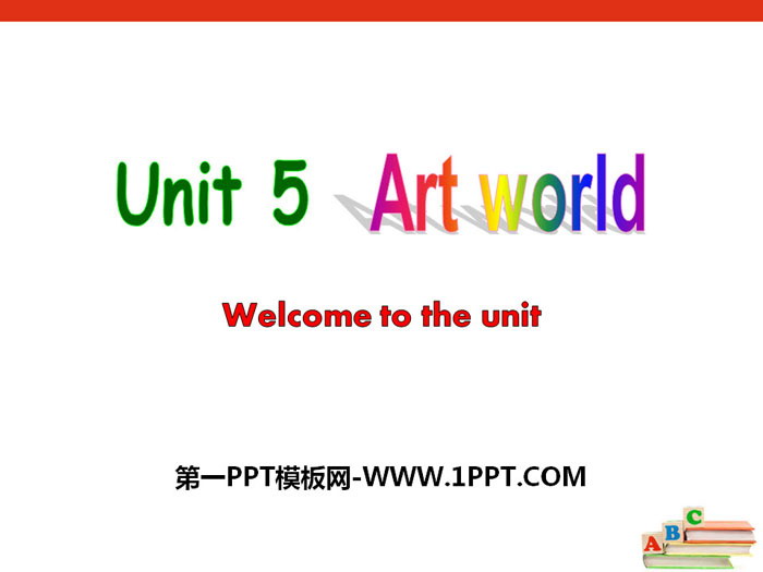 图片[1]-《Art world》Welcome to the unitPPT-第一PPT