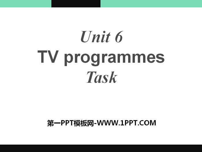 图片[1]-《TV programmes》TaskPPT课件-第一PPT