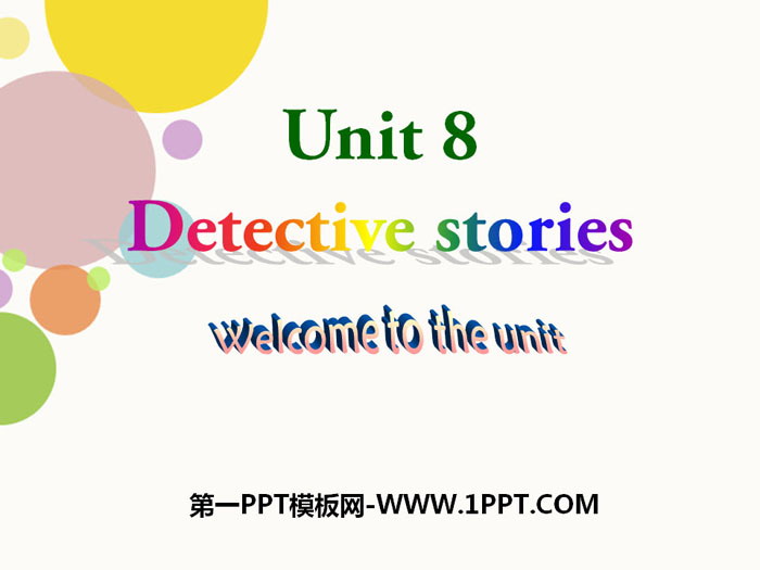 图片[1]-《Detective stories》Welcome to the unitPPT-第一PPT