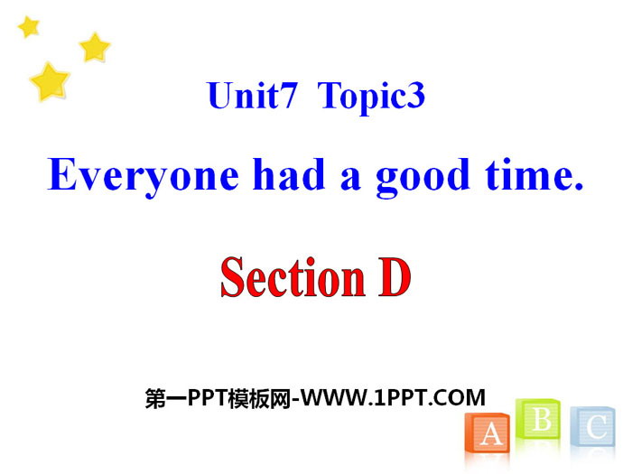 图片[1]-《Everyone had a good time》SectionD PPT-第一PPT