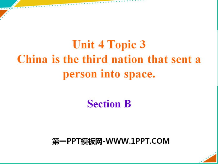 图片[1]-《China is the third nation that sent a person into space》SectionB PPT-第一PPT