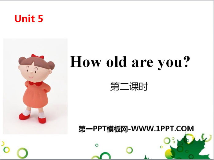 图片[1]-《How old are you?》PPT(第二课时)-第一PPT