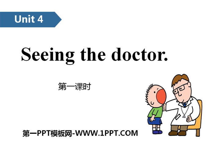 图片[1]-《Seeing the doctor》PPT(第一课时)-第一PPT