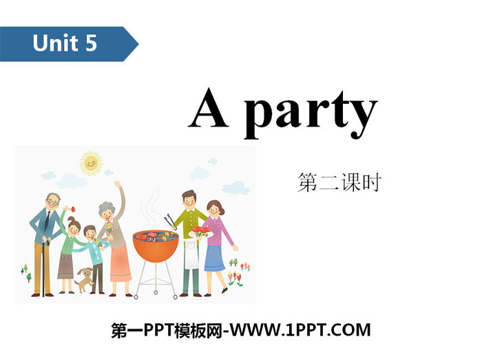 图片[1]-《A party》PPT(第二课时)-第一PPT