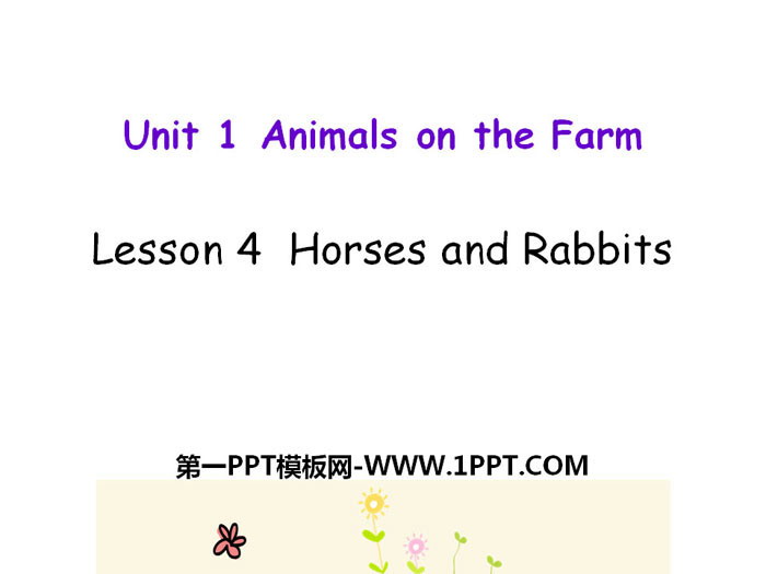 图片[1]-《Horses and Rabbits》Animals on the Farm PPT教学课件-第一PPT