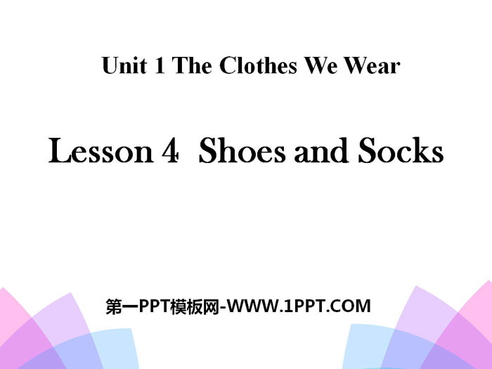 图片[1]-《Shoes and Socks》The Clothes We Wear PPT-第一PPT