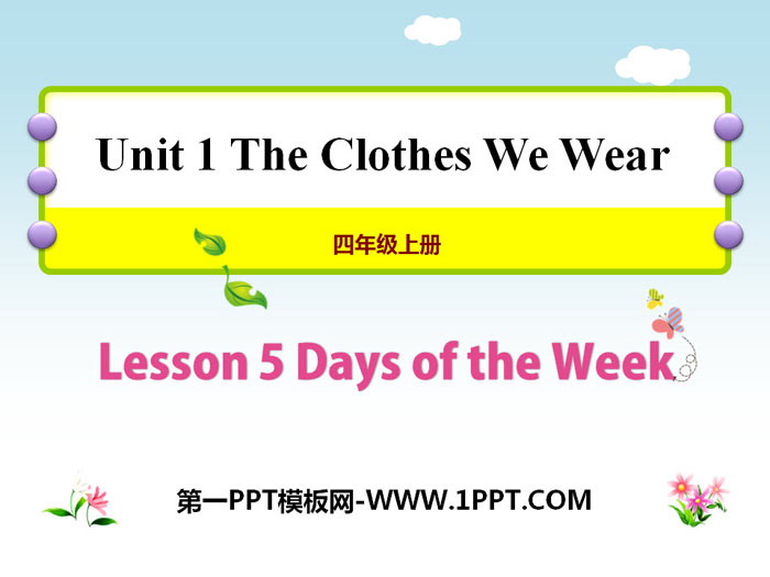 图片[1]-《Days of the Week》The Clothes We Wear PPT课件-第一PPT