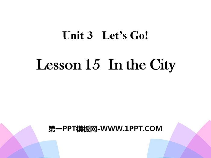 图片[1]-《In the City》Let’s Go! PPT-第一PPT
