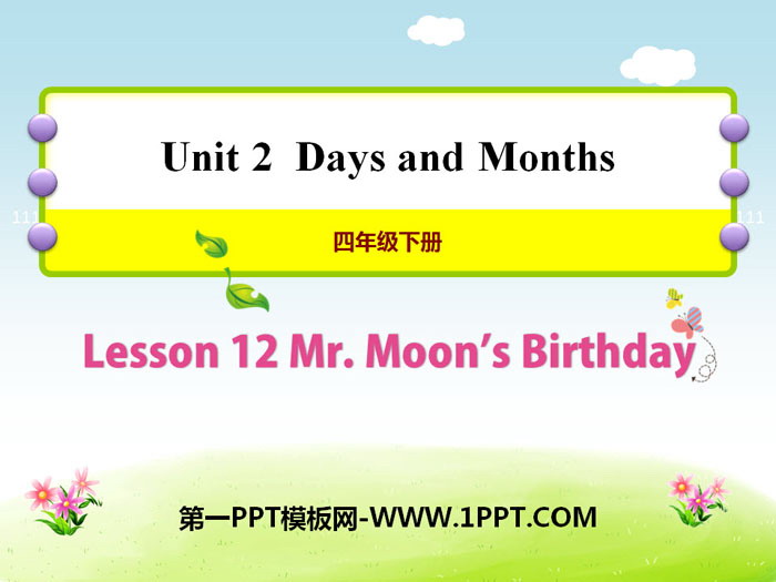 图片[1]-《Mr.Moon’s Birthday》Days and Months PPT课件-第一PPT