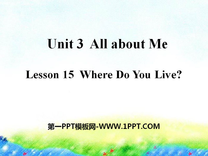 图片[1]-《Where Do You Live?》All about Me PPT-第一PPT