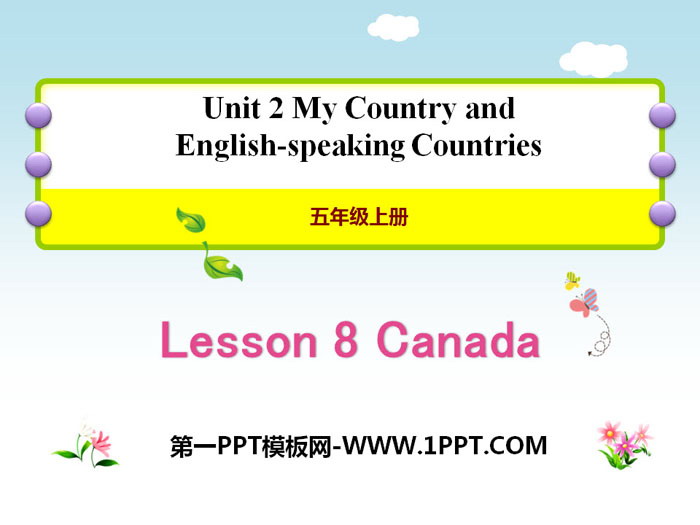 图片[1]-《Canada》My Country and English-speaking Countries PPT教学课件-第一PPT