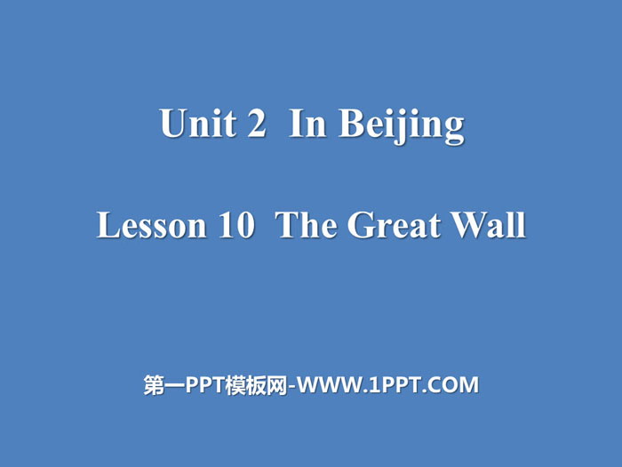 图片[1]-《The Great Wall》In Beijing PPT-第一PPT