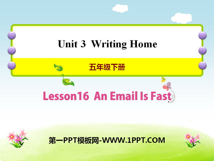 图片[1]-《An Email Is Fast》Writing Home PPT课件-第一PPT