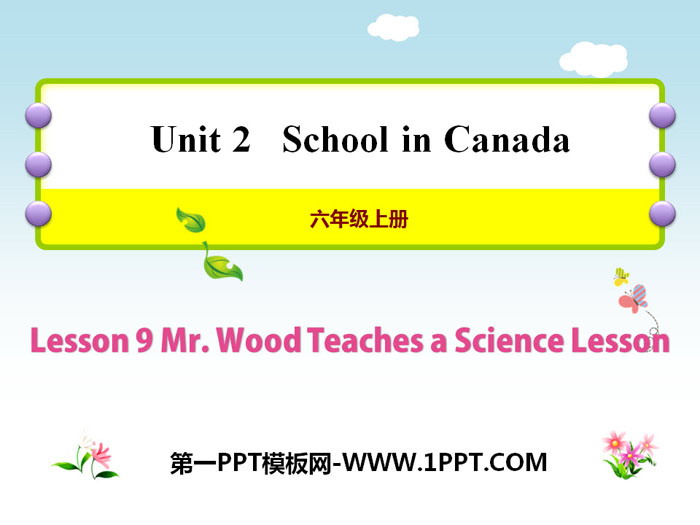 图片[1]-《Mr.Wood Teaches a Science Lesson》School in Canada PPT教学课件-第一PPT