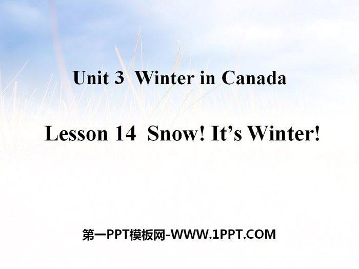 图片[1]-《Snow!It’s Winter!》Winter in Canada PPT课件-第一PPT