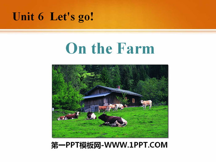 图片[1]-《On the Farm》Let’s Go! PPT课件下载-第一PPT